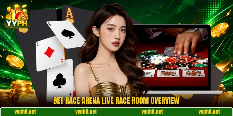 Bet Race Arena Live race room overview