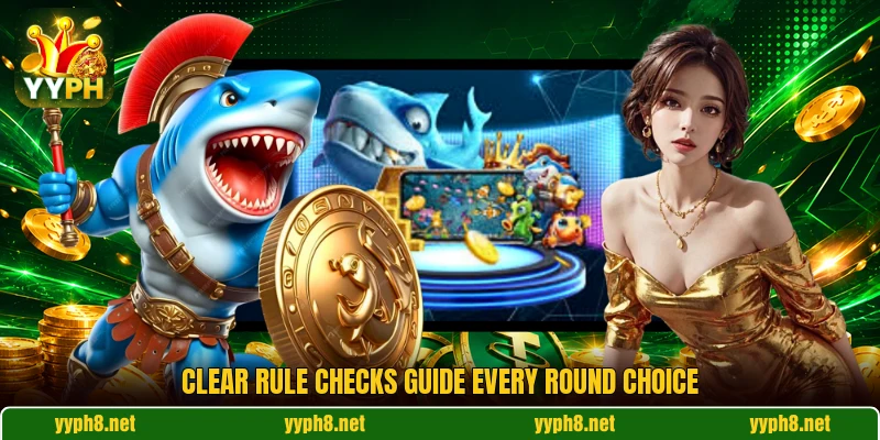 Clear rule checks guide every round choice Clear rule checks guide every round choice