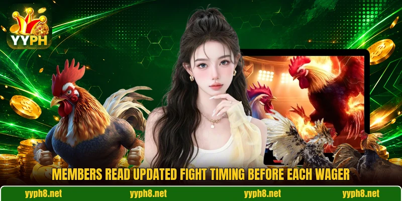 Members read updated fight timing before each wager Members read updated fight timing before each wager