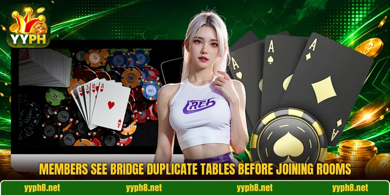 Members see bridge duplicate tables before joining rooms