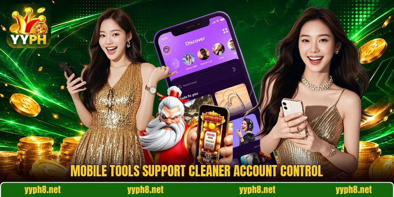 Mobile tools support cleaner account control Mobile tools support cleaner account control