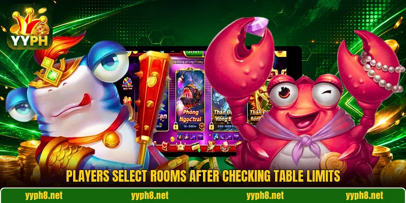 Players select rooms after checking table limits