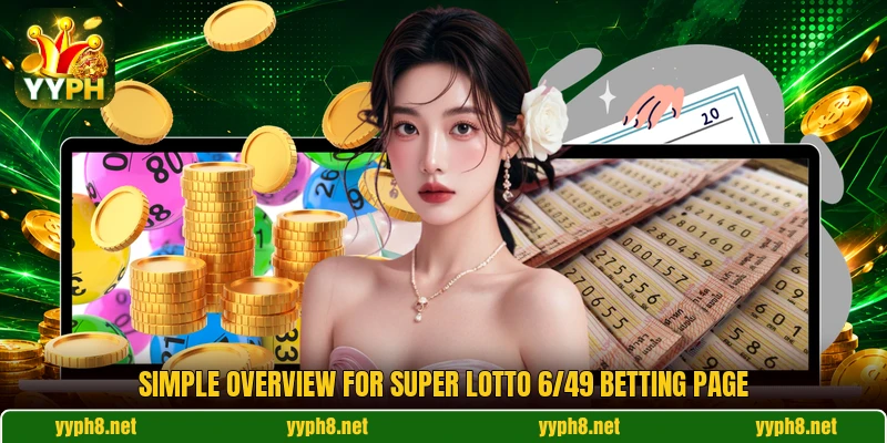 Simple overview for Super Lotto 6/49 betting page Simple overview for Super Lotto 6/49 betting page